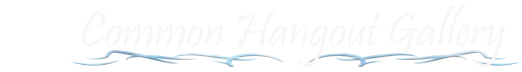 Common Hangout Gallery